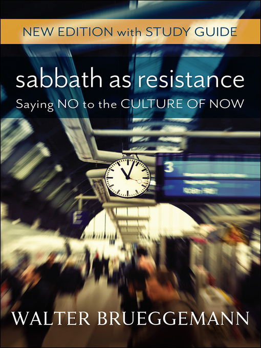 Title details for Sabbath as Resistance, New Edition with Study Guide by Walter Brueggemann - Wait list